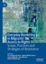 Cover: Everyday Bordering in Migrants' Access to Rights - Palgrave Macmillan