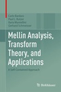 Cover: Mellin Analysis, Transform Theory, and Applications - Birkhäuser