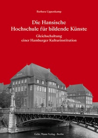 Abbildung von: Die Hansische Hochschule für bildende Künste - Mann, Gebr.
