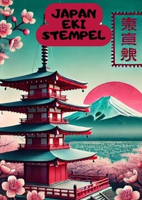 Abbildung von: Japan Eki Stempelbuch - epubli