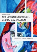 Cover: Der Mensch neben sich. Und Du dazwischen. - epubli