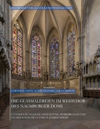 Abbildung von: Die Glasmalereien im Westchor des Naumburger Doms - Deutscher Verlag für Kunstwissenschaft