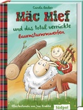 Cover: M&auml;c Mief und das total verr&uuml;ckte Baumstammwerfen - S&uuml;dpol Verlag GmbH