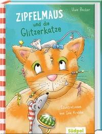 Abbildung von: Zipfelmaus und die Glitzerkatze - Südpol Verlag GmbH