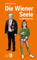 Cover: Die Wiener Seele in 100 Antworten - Falter Verlag