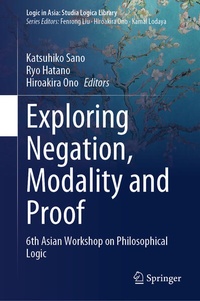 Enlarge image Cover: Exploring Negation, Modality and Proof - Springer Nature Switzerland AG