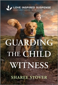 Enlarge image Cover: Guarding the Child Witness - Love Inspired Suspense