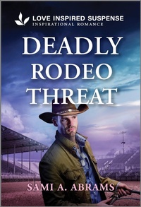 Enlarge image Cover: Deadly Rodeo Threat - Love Inspired Suspense