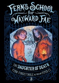 Cover: The Daughter of Death - Random House Books for Young Readers