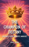 Cover: The Champion of Destiny - ROHIT VERMA