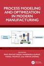 Cover: Process Modeling and Optimization in Modern Manufacturing - CRC Press
