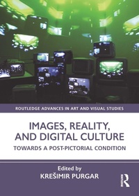 Abbildung von: Images, Reality, and Digital Culture - Routledge