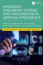 Cover: Intelligent Data-Driven Systems with Innovations in Artificial Intelligence - CRC Press
