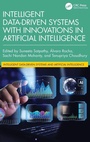 Cover: Intelligent Data-Driven Systems with Innovations in Artificial Intelligence - CRC Press