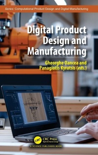 Enlarge image Cover: Digital Product Design and Manufacturing - CRC Press