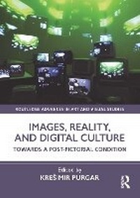 Abbildung von: Images, Reality, and Digital Culture - Routledge