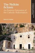 Cover: The Melkite Schism - Edinburgh University Press