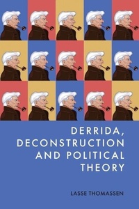 Enlarge image Cover: Derrida, Deconstruction and Political Theory - Edinburgh University Press