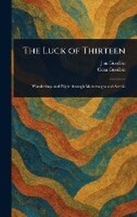Enlarge image Cover: The Luck of Thirteen - Anson Street Press
