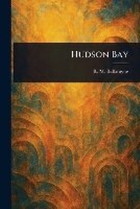 Abbildung von: Hudson Bay - Anson Street Press