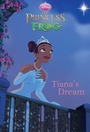Cover: Tiana's Dream (Disney Princess and the Frog) - Disney - RHCB