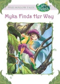 Cover: Myka Finds Her Way (Disney Fairies) - Disney - RHCB