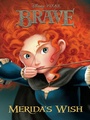 Cover: Merida's Wish (Disney/Pixar Brave) - Disney - RHCB