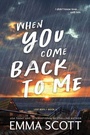 Cover: When You Come Back to Me - Poisoned Pen Press