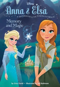 Enlarge image Cover: Anna & Elsa #2: Memory and Magic (Disney Frozen) - Disney - RHCB
