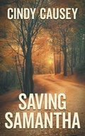 Cover: Saving Samantha - Wild Rose Press