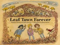 Cover: Leaf Town Forever - University of Minnesota Press