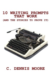Enlarge image Cover: 10 Writing Prompts That Work (and the stories to prove it) - Shrine Keepers Publishing