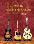 Cover: A Century of the Electric Guitar - Centerstream Publishing