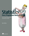Cover: Statistics Every Programmer Needs - Manning Publications
