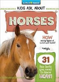 Abbildung von: Active Minds Kids Ask about Horses - Sequoia Children's Publishing