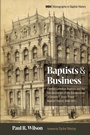 Cover: Baptists and Business - Pickwick Publications