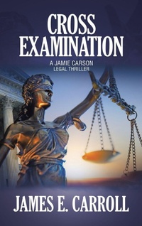 Enlarge image Cover: Cross Examination - Archway Publishing