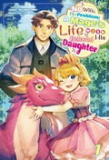 Cover: No Wife, No Problem: A Mage's Life with His Beloved Daughter Volume 1 - J-Novel Club