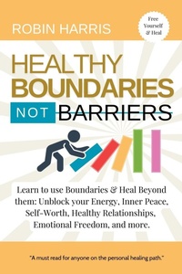 Enlarge image Cover: Healthy Boundaries Not Barriers - Conscious Minds Press