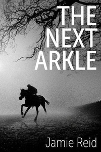 Enlarge image Cover: The Next Arkle - Pitch Publishing Ltd