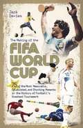 Cover: The Making of the FIFA World Cup - Pitch Publishing Ltd