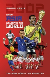 Enlarge image Cover: When Asia Welcomed The World - Pitch Publishing Ltd