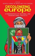Cover: Decolonizing Europe - Berghahn Books