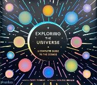 Enlarge image Cover: Exploring the Universe - Phaidon Press