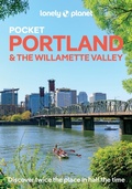Cover: Lonely Planet Pocket Portland & the Willamette Valley - Lonely Planet Global Limited