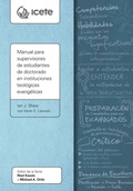 Cover: Manual para supervisores de estudiantes de doctorado en instituciones teologicas evangelicas - Langham Global Library
