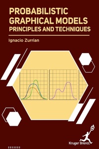 Abbildung von: Probabilistic Graphical Models - Kruger Brentt Publisher Uk. Ltd.