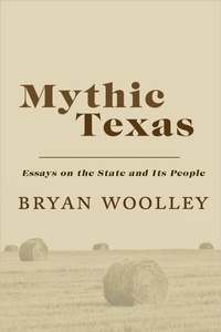 Enlarge image Cover: Mythic Texas - Dzanc Books