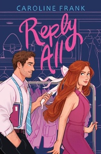Enlarge image Cover: Reply All - Caroline Frank