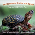 Cover: Turtle Snoots, Scutes, and Toots? Fascinating Turtle Facts - AO Press